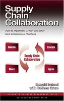 Supply Chain Collaboration: How to Implement CPFRR and Other Best Collaborative Practices артикул 745d.