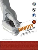 Identity Solutions: How to Create Effective Brands With Letterheads, Logos and Business Cards артикул 809d.