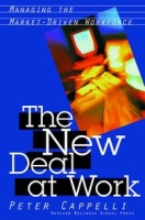 The New Deal at Work: Managing the Market-Driven Workforce артикул 857d.