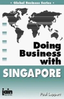Doing Business With Singapore (Global Business Series) артикул 860d.
